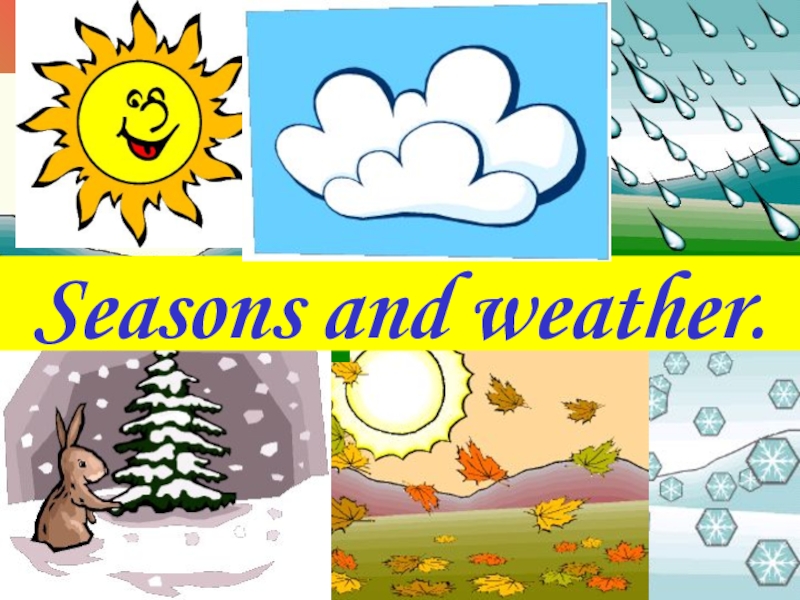 Seasons and weather презентация 2 класс