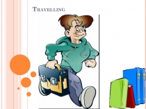 Презентация по английскому языку на тему путешествие