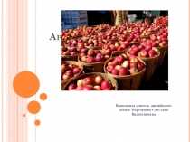 Презентация по английскому языку на тему Apple Day