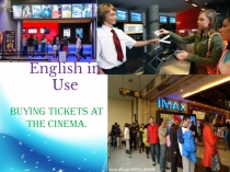Презентация по английскому языку на тему Buying tickets