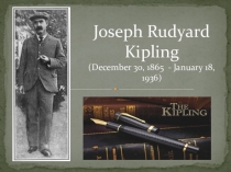 Презентация по английскому языку на тему Rudyard Kipling