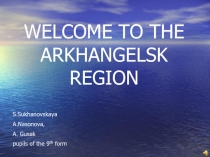 Презентация на английском языке Добро пожаловать в Архангельскую область