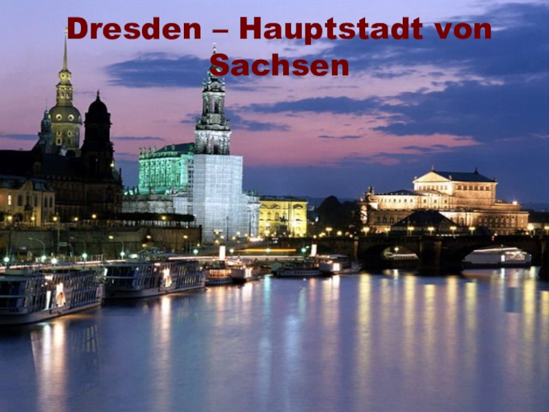 Die hauptstadt von. Питер и Дрезден. Германия в Петербурге. Дрезден и Санкт Петербург города побратимы. Дрезден«мечты о свободе».