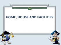 Презентация по английскому языку на тему: Различие идиом Home, House