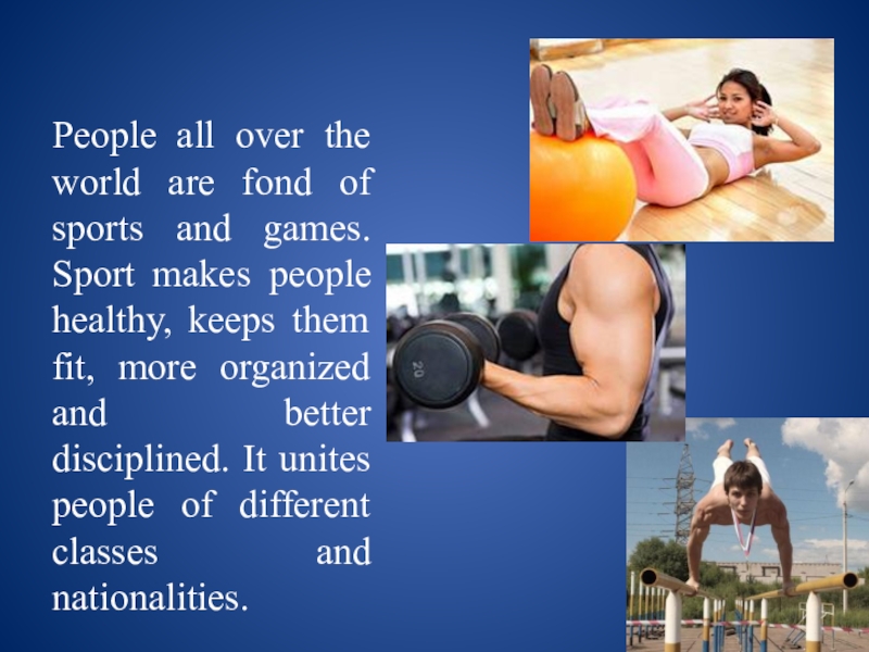 Sport makes people