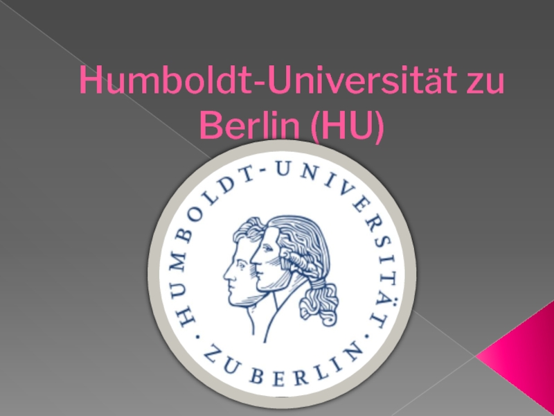 Презентация Презентация по немецкому языку на тему Humboldt-Universität zu Berlin (HU) (8 класс)