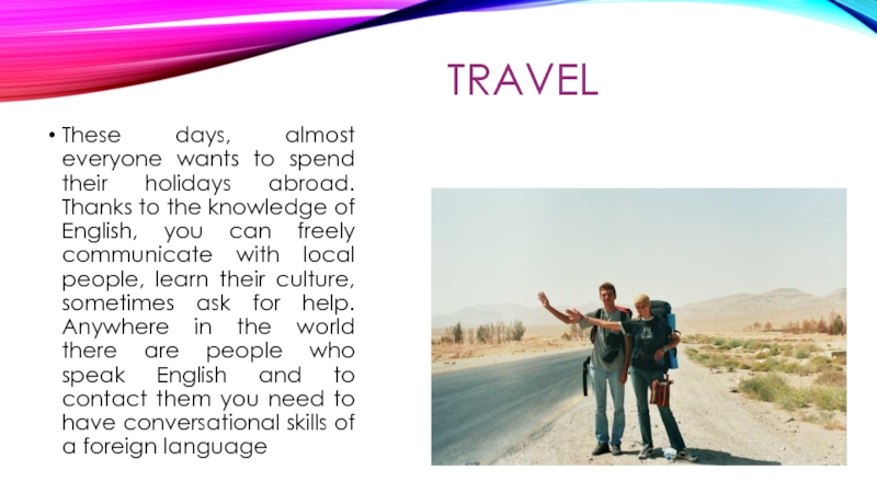 When are you travelling. When travellers go on Holidays abroad, they. Holidays abroad. To spend a Holiday. How people spend their Holidays in different Countries.