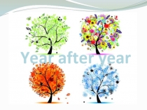 Презентация по английскому языку на тему Year after year