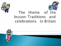 Traditions and celebrations in Britain