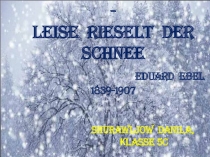 Презентация по немецкому языку к стихотворению Weihnachtsgruβ (Eduard Ebel)