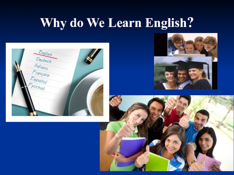 3 can we learn. Why do we learn English. Рисунок why do we learn English. Why study English. Плакат why do we learn English.