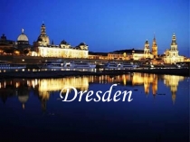 Презентация по немецкому языку Dresden