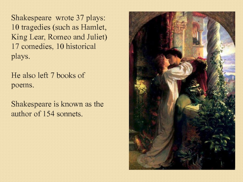 Измените предложения по образцу shakespeare wrote romeo and juliet popov invented radio in russia