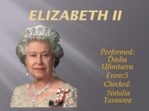 Презентация по английскому языку Елизавета II
