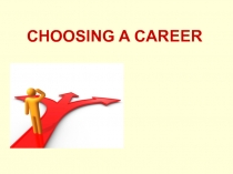 Презентация по теме Career, 11 класс