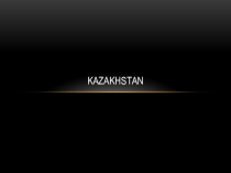 Welcome to Kazakhstan