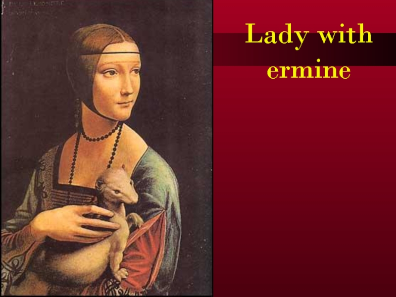 Lady with ermine