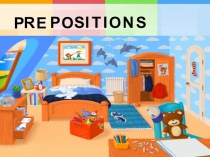 Презентация Prepositions для 3 класса