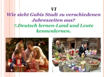 Презентация к уроку немецкого языка в 5 классе к темеКак выглядит город Габи в разные времена года?