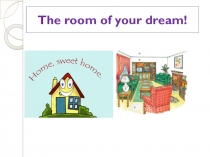 The room of your dream