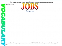 Презентация по теме Choosing a Profession