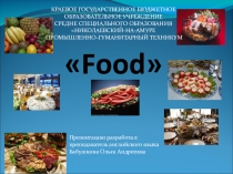 Презентация по английскому языку по теме Food