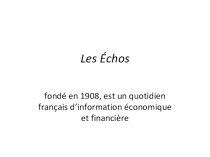 Презентация по французскому языку Les Échos