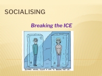 Презентация по английскому языку на тему Socialising 8 класс