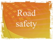 Презентация Spotlight6 Module 3a Road Safety
