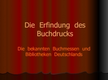 Презентация по немецкому языку Die Erfindung des Buchdrucks (9 класс)