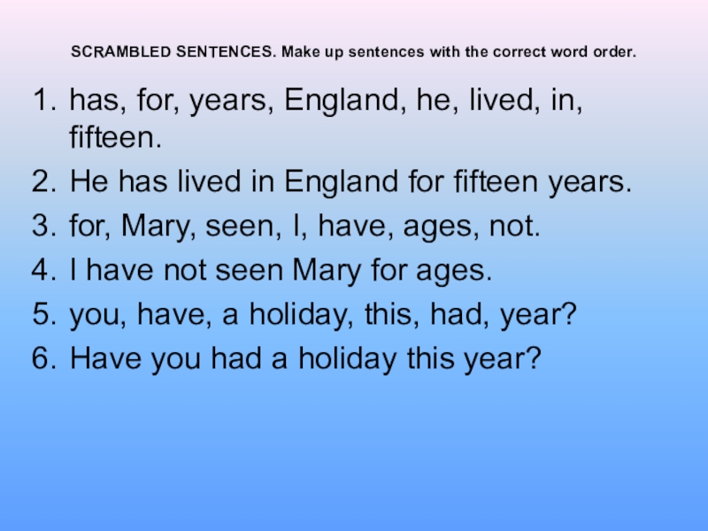 End up the sentences. Scrambled sentences. Scrambled sentences make up sentences with the correct Word order has for years England. Скрэмбл слов английских. Scrambled sentences Advanced.