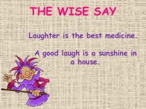 Презентация по английскому языку на тему Laughter is life