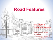 Презентация по английскому языку Starlight 6, 1a Road Features