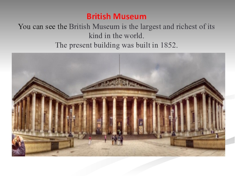 Как переводится museum. Британский музей на английском. Museums of great Britain. Музей Британии на английском. The British Museum презентация.