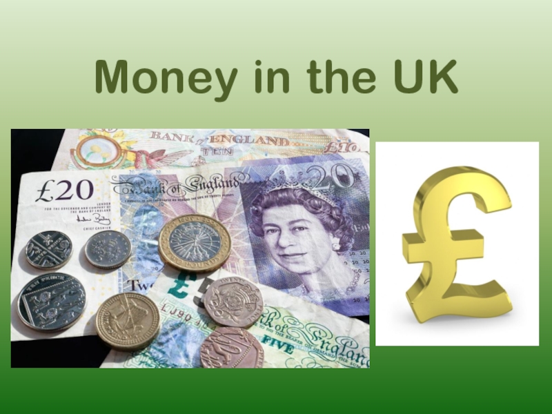 Презентация мани. Money in the uk. Money language. Язык денег.