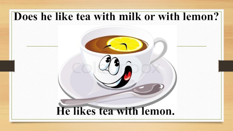 Чай лайк. Alternative questions 6 класс презентация. I like Tea with Milk. Картинки для детей quite like Tea. @Tea with problems сообщения.