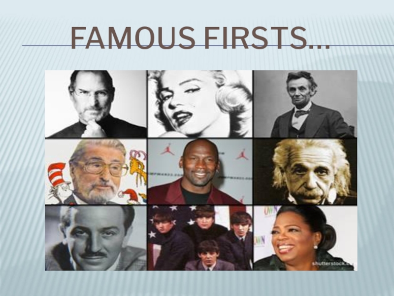 Famous перевести. Famous firsts 6 класс. Famous firsts 6 класс Spotlight. Английский язык 6 класс famous firsts. Презентация к уроку famous firsts 6 класс спотлайт.