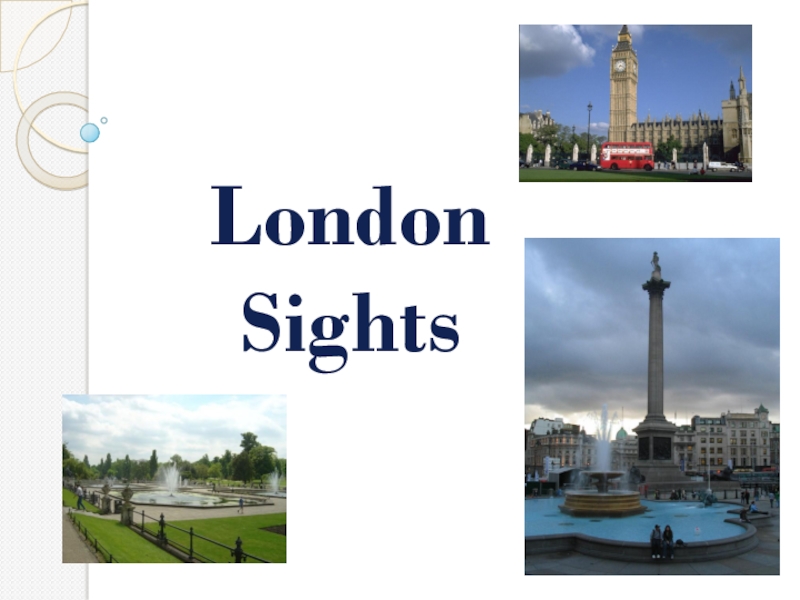 Презентация Презентация по английскому языку на тему London Sights