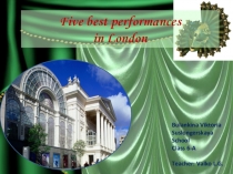 Презентация на английском языке Five best London performances (6 класс)