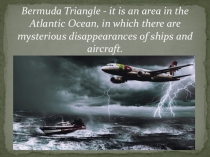 Презентация по английскому языку на тему Bermuda Triangle (8 класс)