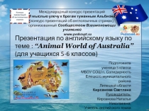 Презентация по английскому языку на тему Animal world of Australia'