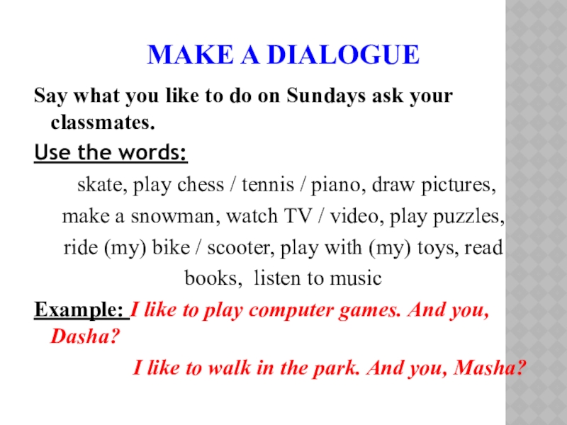 26 listen to the dialogue. Listen to the dialogue and say. I say mum what to have for dinner today. вставь нужное слово английский язык. Listen to the dialogue and decide if the statements are true or false the name of a new restaurant.