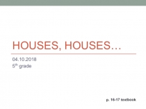 Виды домов, вопросительные предложения в PAST Simple