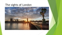 Презентация по английскому языку на тему The sights of London