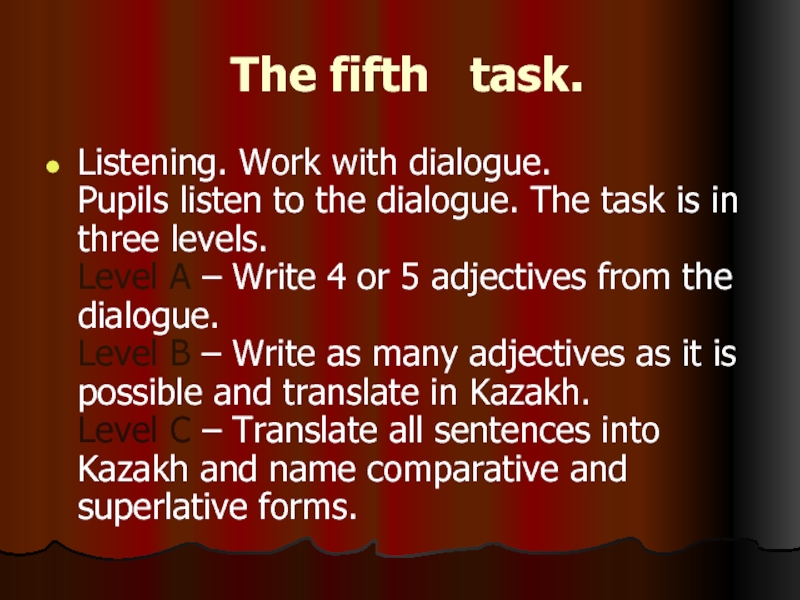 Listening task used to