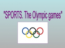 Презентация Спорт Выполнила Харнотова Б.В.