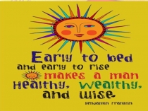 Презентация по английскому языку на тему Early to bed 2 класс