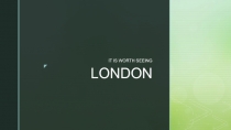 Презентация по английскому языку на тему Это стоит увидеть. Лондон (5 класс)