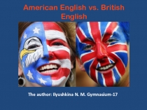 American English vs. British English.