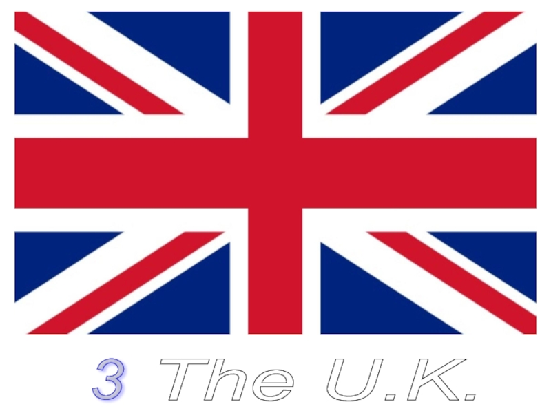 3 The U.K.